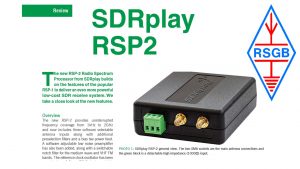 Read the SDRplay RSP2 review by Mike Richards, courtesy RSGB - SDRplay